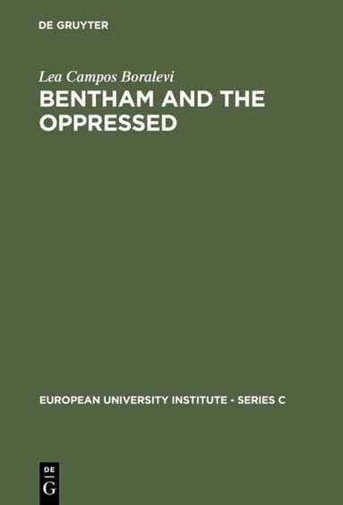 Lea Campos Boralevi - Bentham and the Oppressed, Inbunden