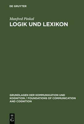 Manfred Pinkal - Logik und Lexikon, Inbunden