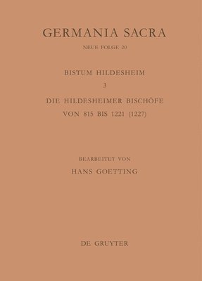 bokomslag Die Bistmer Der Kirchenprovinz Mainz. Das Bistum Hildesheim 3. Die Hildesheimer Bischfe Von 815 Bis 1221 (1227)