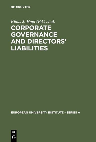 Klaus J. Hopt, Gunther Teubner - Corporate Governance and Directors' Liabilities, Inbunden