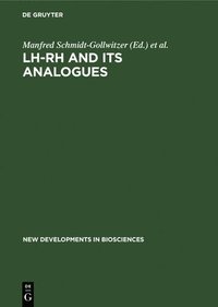 bokomslag Lh-Rh and Its Analogues: Fertility and Antifertility Aspects
