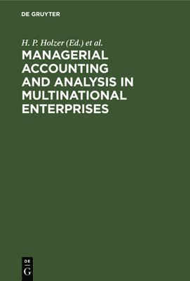 Managerial Accounting and Analysis in Multinational Enterprises 1