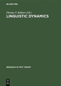 bokomslag Linguistic Dynamics: Discourses, Procedures and Evolution