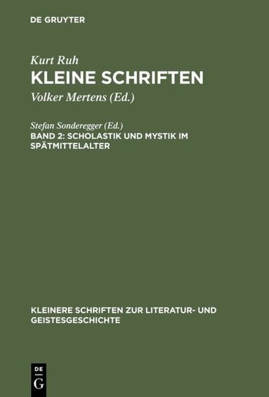 Kurt Ruh, Volker Mertens - Scholastik und Mystik im Spätmittelalter, Inbunden
