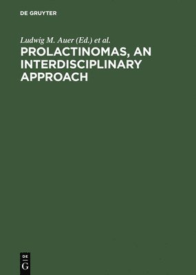 Prolactinomas, An interdisciplinary approach 1