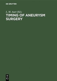 bokomslag Timing of Aneurysm Surgery