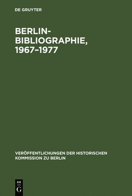 Ursula Scholz, Rainald Stromeyer, Ursula Scholz, Rainald Stromeyer - Berlin-Bibliographie, 1967-1977, Inbunden
