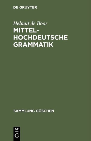 Helmut de Boor - Mittelhochdeutsche Grammatik, Inbunden
