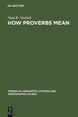 bokomslag How Proverbs Mean