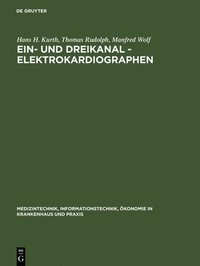 bokomslag Ein- und Dreikanal - Elektrokardiographen