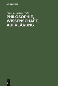 bokomslag Philosophie, Wissenschaft, Aufklrung