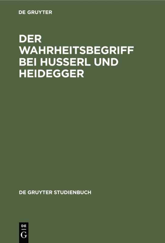 Der Wahrheitsbegriff bei Husserl und Heidegger 1