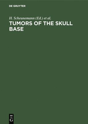 bokomslag Tumors of the Skull Base: Extra- And Intracranial Surgery of Skull Base Tumors