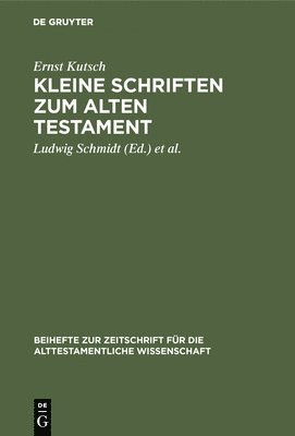 Kleine Schriften Zum Alten Testament 1