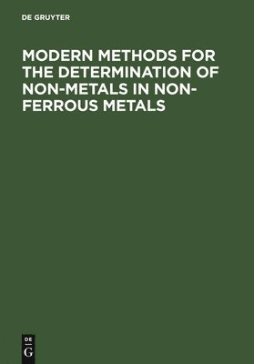 bokomslag Modern Methods for the Determination of Non-Metals in Non-Ferrous Metals