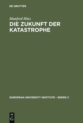 Manfred Hinz - Zukunft der Katastrophe, Inbunden