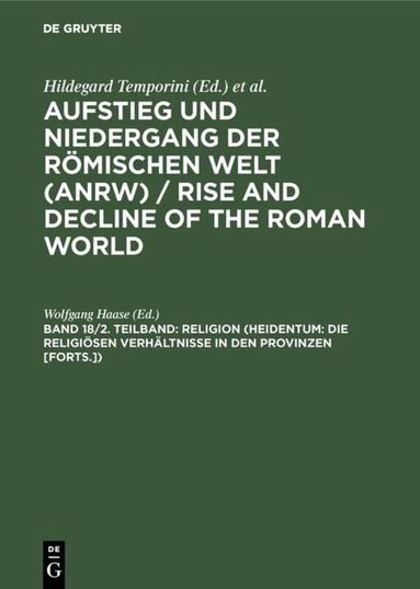 Wolfgang Haase - Religion (Heidentum: Die religiösen Verhältnisse in den Provinzen [Forts.]), Inbunden