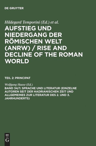 Wolfgang Haase - Sprache Und Literatur (Einzelne Autoren Seit Der Hadrianischen Zeit Und Allgemeines Zur Literatur Des 2. Und 3. Jahrhunderts), Inbunden