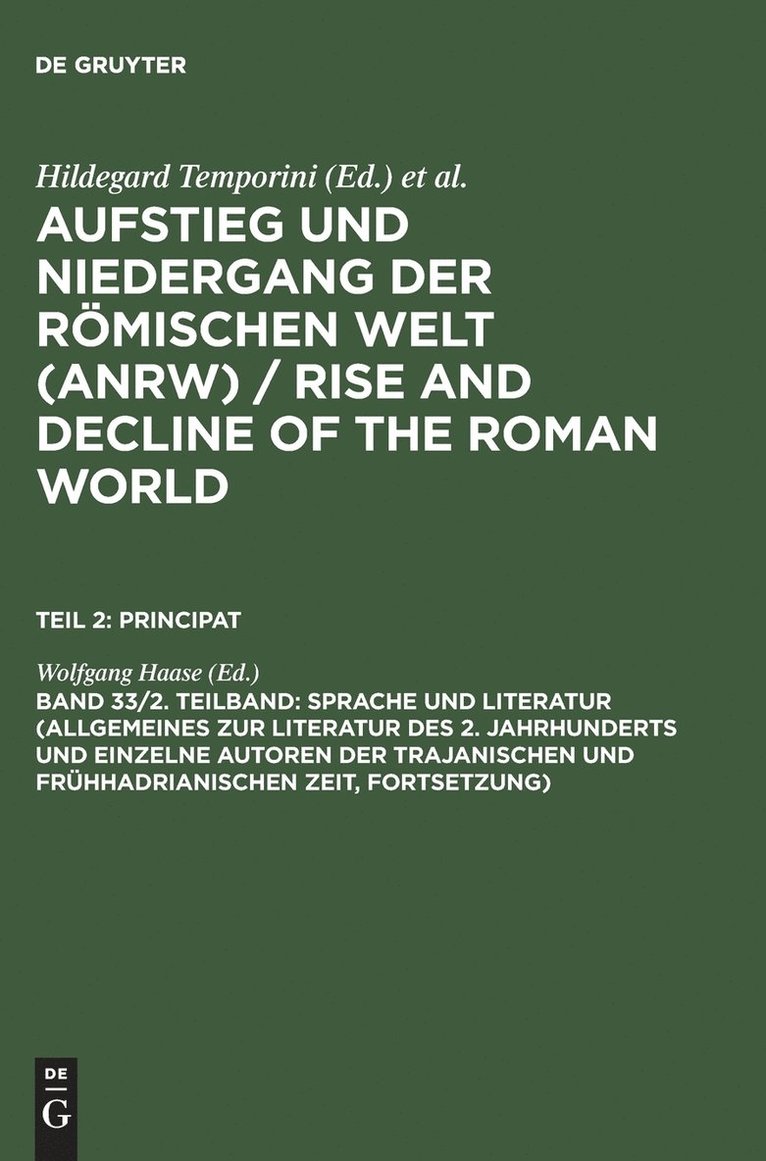 Sprache Und Literatur (Allgemeines Zur Literatur Des 2. Jahrhunderts Und Einzelne Autoren Der Trajanischen Und Frühhadrianischen Zeit [Forts.])