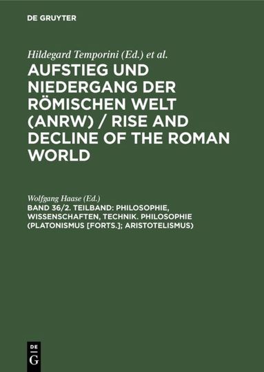 Wolfgang Haase - Philosophie, Wissenschaften, Technik. Philosophie (Platonismus [Forts.]; Aristotelismus), Inbunden