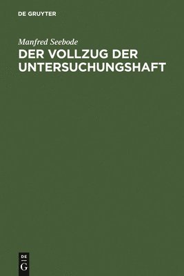 bokomslag Der Vollzug der Untersuchungshaft