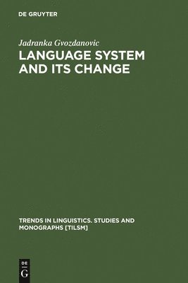 Language System and its Change 1