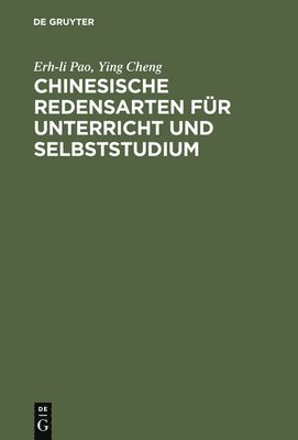 Chinesische Redensarten Fur Unterricht Und Selbststudium 1