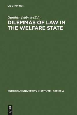 Dilemmas of Law in the Welfare State 1