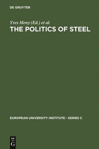 bokomslag The Politics of Steel