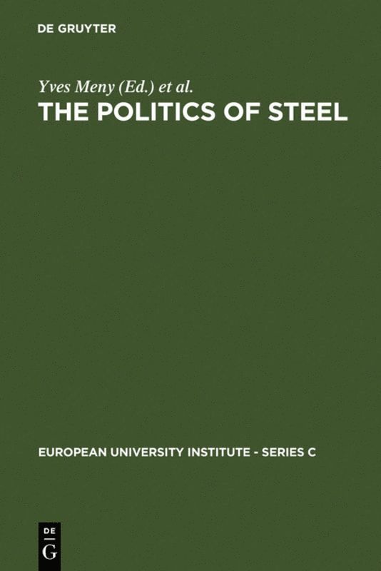 Yves Meny, Vincent Wright, Martin Rhodes - Politics of Steel, Inbunden