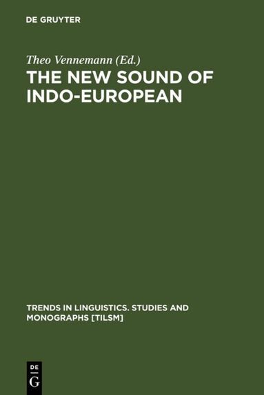 Theo Vennemann - New Sound of Indo-European, Inbunden