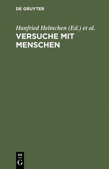 Hanfried Helmchen, Rolf Winau - Versuche mit Menschen, Inbunden