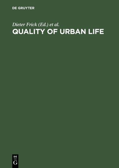 Dieter Frick, Hans W. Hoefert, Heiner Legewie, Rainer Mackensen, Rainer K. Silbereisen - Quality of Urban Life, Inbunden
