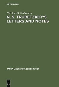bokomslag N. S. Trubetzkoy's Letters and Notes