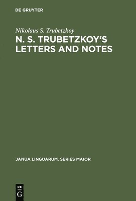 N. S. Trubetzkoy's Letters and Notes 1