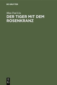 bokomslag Der Tiger mit dem Rosenkranz