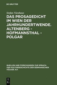 bokomslag Das Prosagedicht im Wien der Jahrhundertwende. Altenberg - Hofmannsthal - Polgar