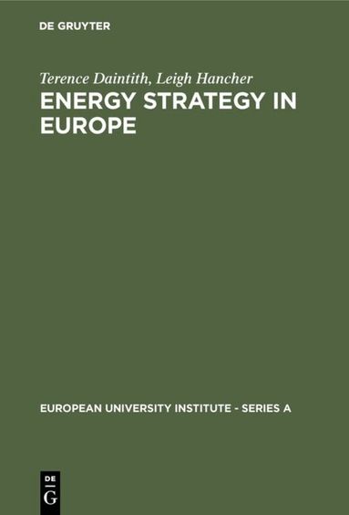 Terence Daintith, Leigh Hancher - Energy Strategy in Europe, Inbunden