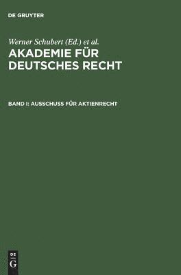 bokomslag Akademie fr Deutsches Recht, Bd I, Ausschu fr Aktienrecht