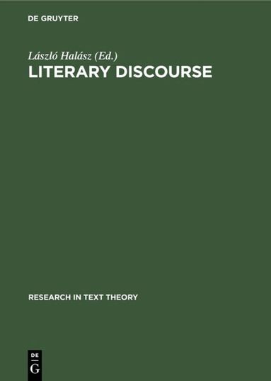 László Halász - Literary Discourse, Inbunden
