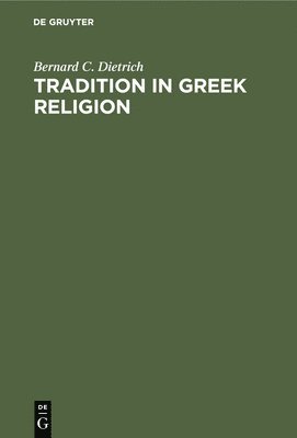 bokomslag Tradition in Greek Religion