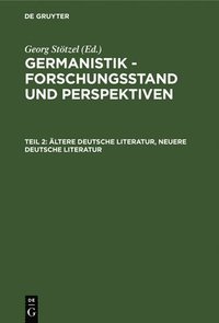 bokomslag Ältere Deutsche Literatur, Neuere Deutsche Literatur