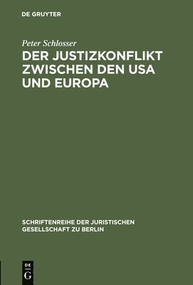bokomslag Der Justizkonflikt zwischen den USA und Europa
