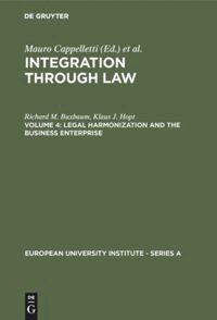 Richard M. Buxbaum, Klaus J. Hopt - Legal Harmonization and the Business Enterprise, Inbunden