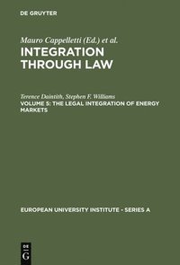 bokomslag The Legal Integration of Energy Markets