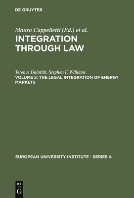 The Legal Integration of Energy Markets 1