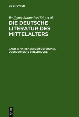 Kurt Ruh, Gundolf Keil, Werner Schröder, Burghart Wachinger, Franz Josef Worstbrock, Christine Stöllinger-Löser - Marienberger Osterspiel - Oberdeutsche Bibeldrucke, Inbunden