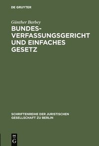 bokomslag Bundesverfassungsgericht und einfaches Gesetz