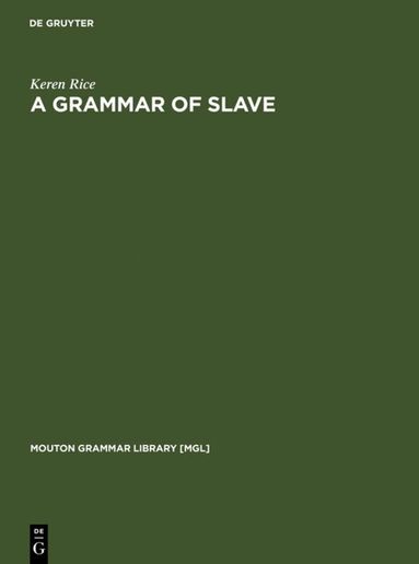 Keren Rice - Grammar of Slave, Inbunden