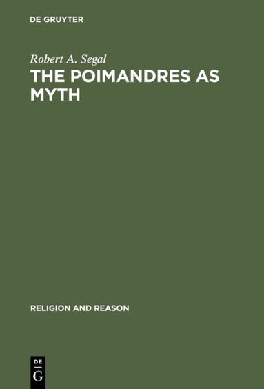 Robert A. Segal - Poimandres as Myth, Inbunden